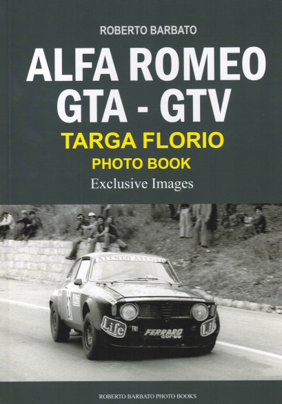 Alfa Romeo GTA-GTV Targa Florio photo book De Roberto Barbato | 9791221066708 |