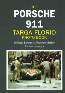The Porsche 911 Targa Florio Photo Book De Roberto Barbato | 9791221053951 |