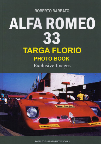 Alfa romeo 33 Targa Florio Photo Book De Roberto Barbato | 9791221079531 |