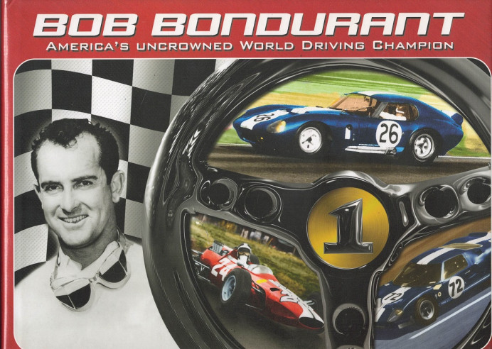 Bob Bondurant - America's Uncrowned World Driving Champion | 9780976524700 |