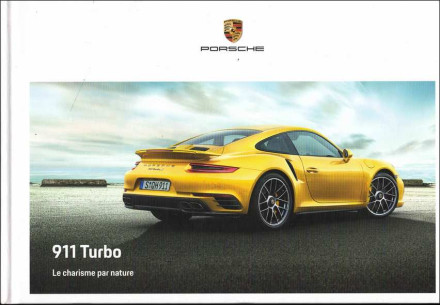 Catalogue PORSCHE 911-991 TURBO et TURBO S (03/2017) Français | PORS221 - Ref: WSLK 180 100 043 0 FR/WW |