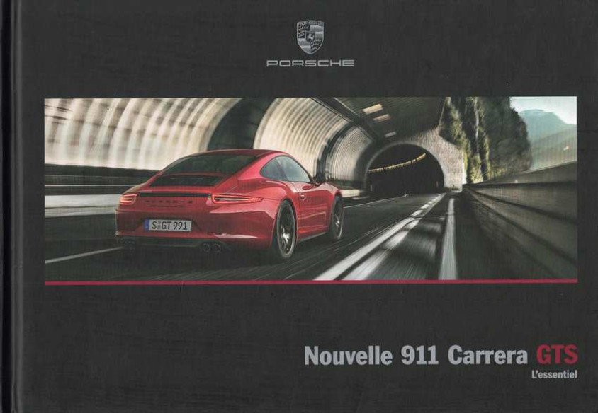 Catalogue PORSCHE 911-991 GTS (10/2014) Français | PORS207 - Ref: WSLM 150 100 013 0 FR/WW |