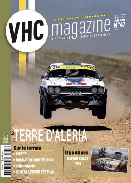 VHC Magazine N°47 Juin-Juillet 2025 Dossier: SAFARI RALLY 1985 | VHC Magazine N°47 |