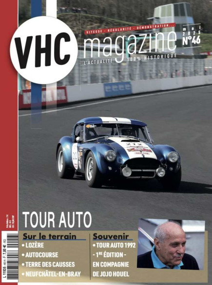VHC Magazine N°46 Mai 2025 Dossier: Tour Auto 2025 et 1992 | VHC Magazine N°46 |