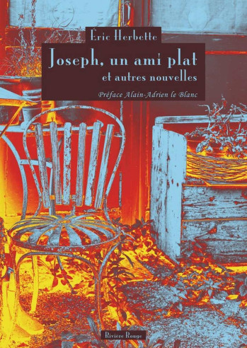 Joseph, un ami plat De Éric Herbette Edition Rivière rouge | 9782494119352 |