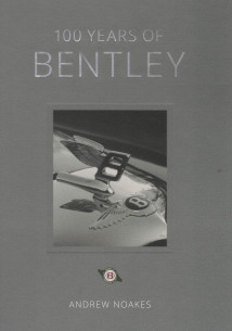 100 Years of Bentley / Andrew Noakes | 9780711273795 |
