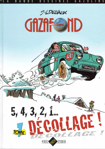 Gazafond - 5, 4, 3, 2, 1... Décollage ! - Tome 1 | 9782917038239 |
