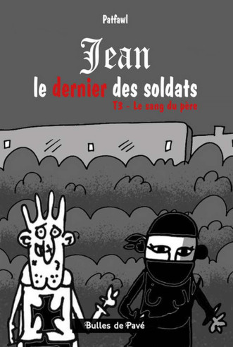 Jean le dernier des soldats - T3 Le sang du père - Peter PATFAWL | 9782847128567 |