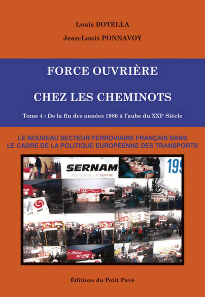 Force Ouvrière chez les cheminots, T4 De la fin des années 1980 à l’aube du XXIème siècle | 9782847128451 |