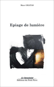 Epiage de lumière - Marc GRATAS | 9782847128437 |