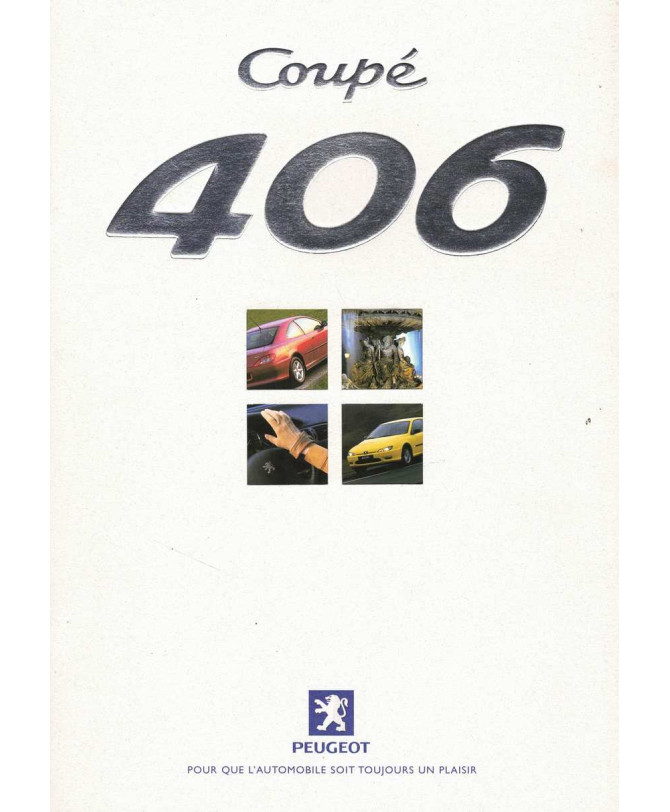 Brochure PEUGEOT 406 COUPE (1999) Français | PEU69 - Ref: 1 E 9922/4-99 |
