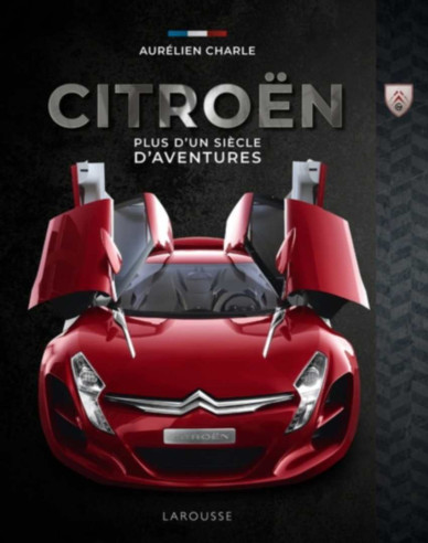 Citroën, plus d'un siècle d'aventures De Aurélien Charle | 9782036066007 |
