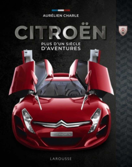 Citroën, plus d'un siècle d'aventures De Aurélien Charle | 9782036066007 |