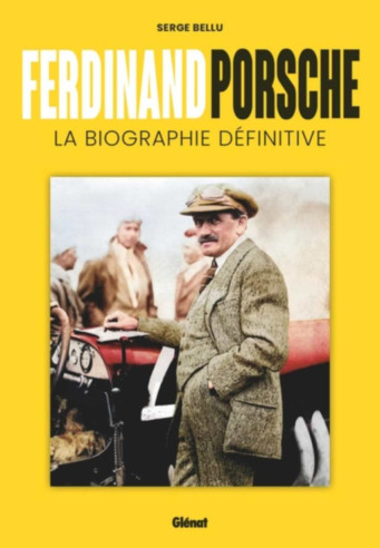 Ferdinand Porsche - La biographie définitive De Serge Bellu | 9782344069790 |