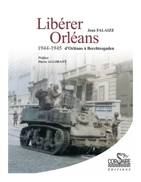 Libérer Orléans, 1944-1945 | 9782368001912 |