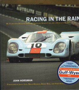 RACING IN THE RAIN - Engineering Victories With Aston Martin, Gt40 and Porsche 917 | 9781893618718 |