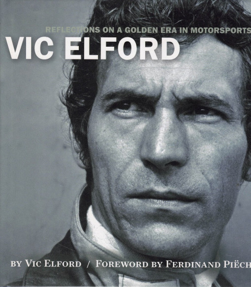 VIC ELFORD - Reflections on a Golden Age in Motorsports