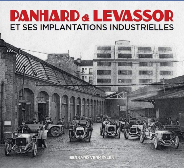 PANHARD et LEVASSOR ET SES IMPLANTATIONS INDUSTRIELLES De Bernard VERMEYLEN | PANHARD IMPLANTATIONS |