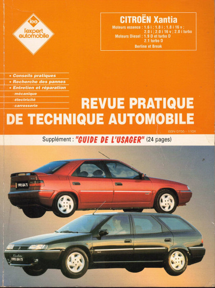 Revue Pratique de Technique Automobile CITROEN XANTIA ESSENCE et DIESEL - BERLINE et BREAK | LEAXANTIA |