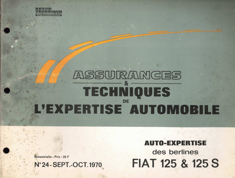 TECHNIQUES DE L'EXPERTISE AUTOMOBILE FIAT 125 et 125 S - BERLINE | ATEA24 |