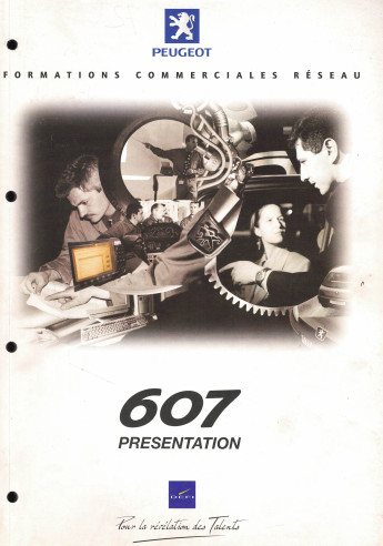 Brochure PEUGEOT 607 - Formations commercial réseau - EW12J4 - ES9J4S - DW12TED4 | CP0-15120-F-10/99 |