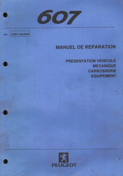 MANUEL DE REPARATION PEUGEOT 607 | MR1538-F-09/2000 |