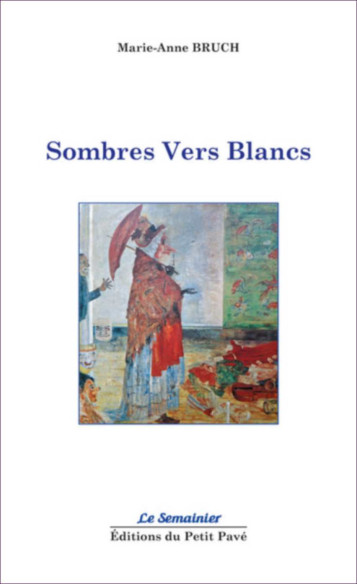 Sombres Vers Blancs De Marie-Anne BRUCH | 9782847128659 |