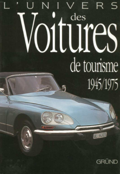 L'univers des voitures de tourisme 1945/1975 | 9782700017687 |