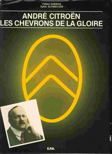 André Citroën, les chevrons de la gloire De Fabien SABATES (1980) | 9782851200983-2 |