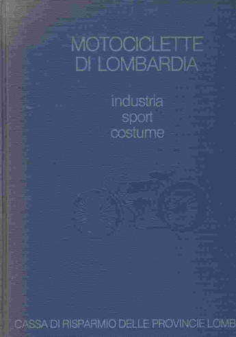 Motociclette di Lombardia - Industria, sport, costume | Lombardia |