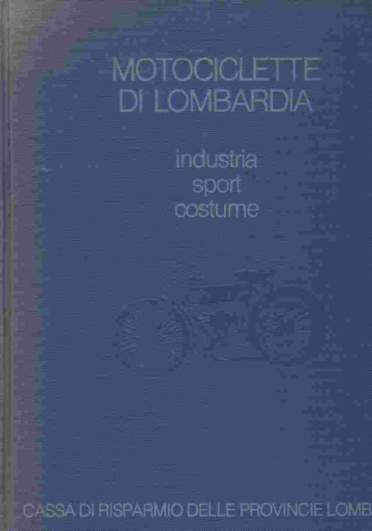 Motociclette di Lombardia - Industria, sport, costume | Lombardia |