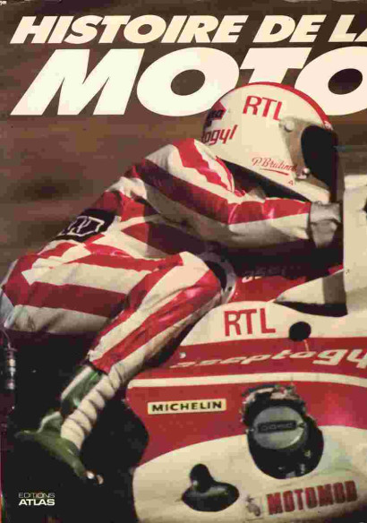 Histoire de la moto (1869-1980) Georges Monneret | 9782731200249 |