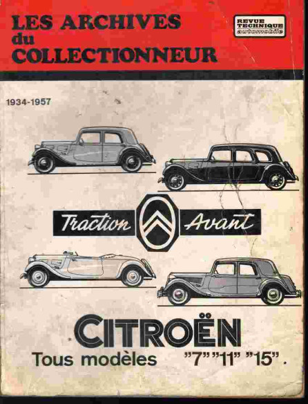 REVUE TECHNIQUE CITROEN TRACTION AVANT 7, 11 et 15 (tous modèles) | RTATRACTION |