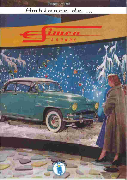 Ambiance de ... SIMCA ARONDE 1951-1964 | 9782958809676 |