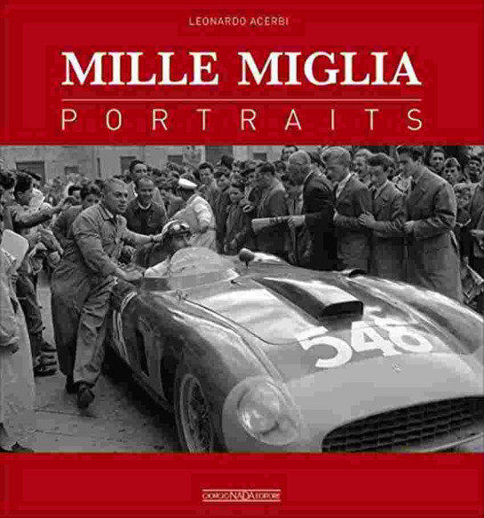 Mille Miglia Portraits De Leonardo Acerbi | 9788879116732 |