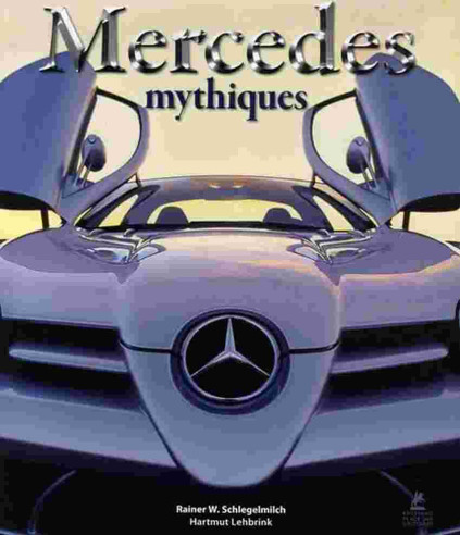 Mercedes mythiques De Rainer Schlegelmilch | 9782844591449 |