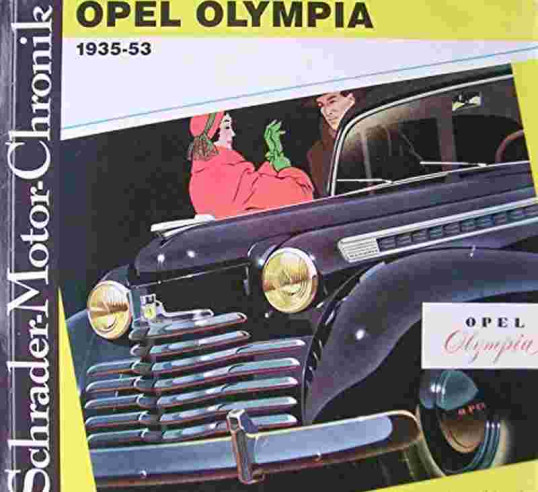 Opel Olympia 1935-1953 - Schrader-Motor-Chronik | 9783922617242 |