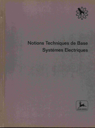 JOHN DEERE - SYSTEMES ELECTRIQUES, Notions Techniques de Base | JOHN DEERE - ELECTRIQUES |