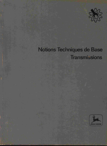 JOHN DEERE - TRANSMISSION, Notions Techniques de Base | JOHN DEERE - TRANSMISSION |