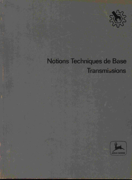 JOHN DEERE - TRANSMISSION, Notions Techniques de Base | JOHN DEERE - TRANSMISSION |