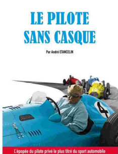 Le pilote sans casque De André Etancelin | 9791098476105 |