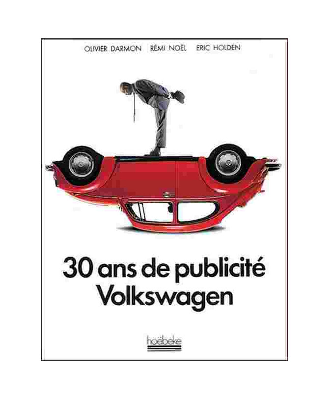 30 Ans De Publicité Volkswagen De Olivier Darmon | 9782905292544 |