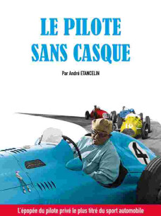 Le pilote sans casque De André Etancelin | 9791098476105 |