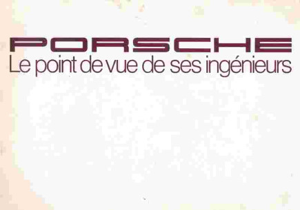 Brochure PORSCHE, Le point de vie de ses ingénieurs | PORS264 - Ref: ingénieurs |