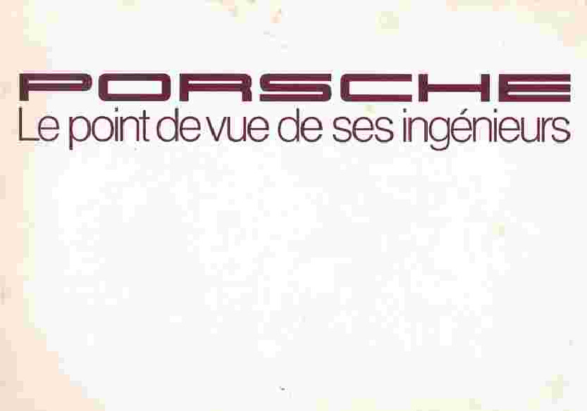 Brochure PORSCHE, Le point de vie de ses ingénieurs | PORS264 - Ref: ingénieurs |