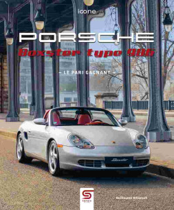 Porsche Boxster type 986, le pari gagnant De Guillaume Billaroch | 9782385141202 |