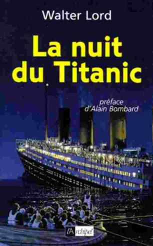 La nuit du Titanic De Walter Lord | 9782841870974 |