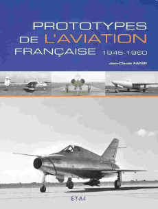 Prototypes de l'aviation française 1945-1960 De Jean-Claude Fayer | 9782726886083 |