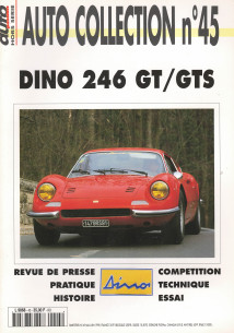 DINO 246 GT / GTS - Magazine AUTO COLLECTION n°45 | AUTO COLLECTION n°45 |