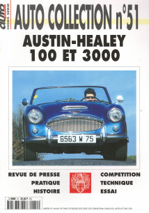 AUSTIN-HEALEY 100 et 3000 - Magazine AUTO COLLECTION n°51 | AUTO COLLECTION n°51 |